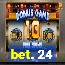 bet. 24